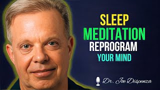 Reprogram Your Subconscious While You Sleep | Dr. Joe Dispenza
