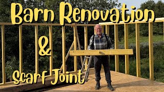 Next Step in the 300 year old Barn Renovation- #carpentry #barnrenovation #scarfjoint