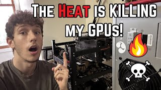The Heat is Killing my GPUs!