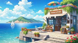 🌊 Summer Lofi Chill – Relaxing Beats with Ocean Ambience