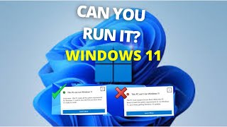 How To Check If Your PC Can Run Windows 11