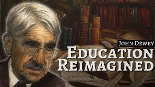 John Dewey's Educational Ideal