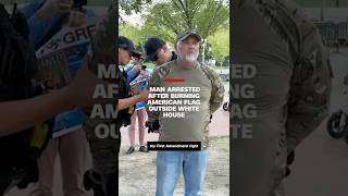 Man arrested after burning American flag outside White House