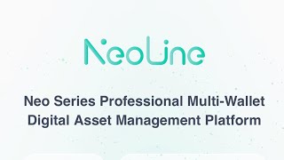 Why now is the time to invest in Neo and how to secure your tokens with NEOLine20 Wallet