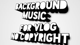 BACKGROUND MUSIC FOR VLOG ( NO COPYRIGHT) :KONTEKST MUSIC