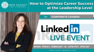 How to Optimize Career Success at the Leadership Level
