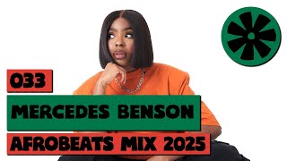 033 CULTUR FM (2025 Live Afrobeats Mix by Mercedes Benson)