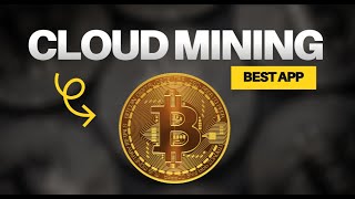 Bitcoin Cloud Mining? Try This BTC Mining App Today!