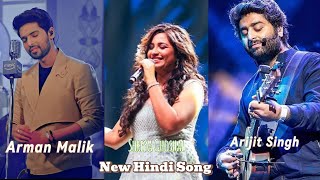 Arijit Singh VS Shreya Ghoshal VS Arman Malik | 2024 New Song | Hindi Song | Best Hindi Song 2024