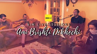 Ami Brishti Dekhechi - Anjan Dutta | BIM Live Cover