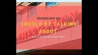 Reasons Why You Should be Talking About Food Poisoning Symptoms