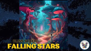 Falling Stars by Bliss Static