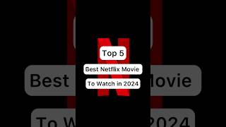 Top 5 best netflix movie to watch in 2024 | #shorts #netflix