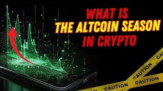 🔥 What Is Altseason in Crypto: Full Breakdown for Beginners