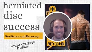 Herniated Disc Success Story: Resilience & Recovery without surgery