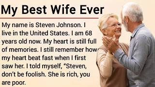 Learn English Through Story Level 3 | Graded Reader Level 3 | English Story | My Best Wife Ever