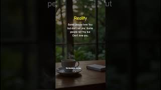 Bitter Truth of Love 💔 | Reality Check#LoveTruth #SilentLove #FakeFeelings