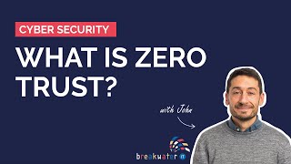 What is Zero Trust?