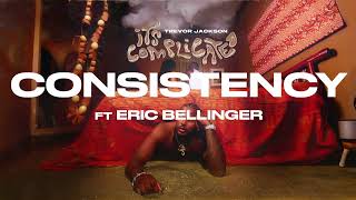 trevor jackson - consistency ft eric bellinger (official audio)