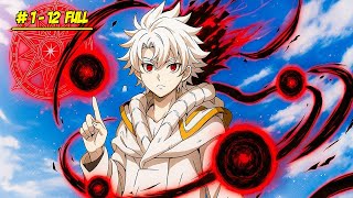 This kid CREAT MAGICS that TERRIFIES THE GODS ~ Episode 1 - 12 | ANIME ENGLISH DUB 2025