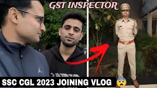 My GST Inspector Joining Day Vlog Made By @sscwithhitesh | SSC CGL | UpscWithJatin #cgl2024