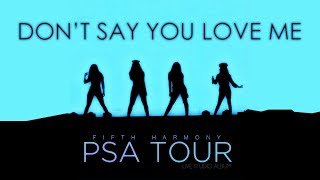 Fifth Harmony - Don't Say You Love Me (PSA Tour Version) [ Collab. OurMoonlightBae]