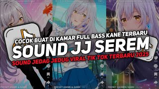 DJ DROP ENAKEUN V35 SOUND JJ KANE FULL BASS GACOR COCOK BUAT DI KAMAR VIRAL TIKTOK TERBARU 2025!!