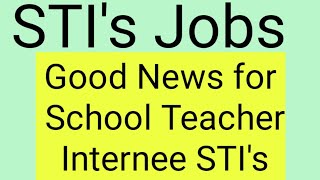 STI's Jobs School teacher interne jobs updates teaching jobs government jobs updates daily ppsc fpsc