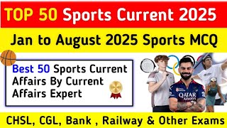 Sports Current Affairs 2025 | Sports Current Affairs 2025 MCQ | Sports related Current Affairs 2025 