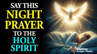 Night Prayer to Sleep, Say This Prayer to the Holy Spirit and Fall Asleep in 5 Minutes 🙏😴