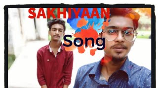 SAKHIYAAN SONG ||OFFICIAL MUSIC VIDEO ||SAKHIYAAN COVER SONG ||RAKIB HOSSAIN