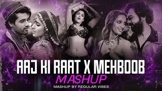 Aaj Ki Raat X Mere Mehboob - Mashup | Tamannaah Bhatia | Chal Tere Ishq Mein