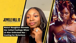 Naturi Naughton Says Lil Kim "Hurt Her Feelings" When she Criticized her Portrayal in Notorious
