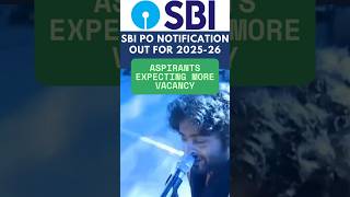 SBI PO NOTIFICATION OUT FOR 2025 26