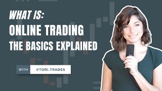 What is: Online Trading (The Basics Explained)