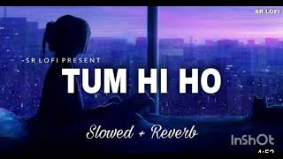 TUM HI HO-(slowed+reverb)//-Lofi song and Hindi sad song 😥😱😔😔