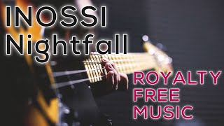 INOSSI Nightfall l Royalty Free Music l Vlog Free Music l No Copyright Music l BH Music Brothers