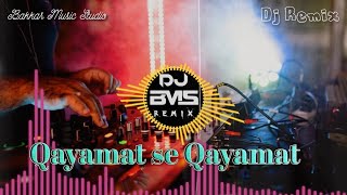New Dj REMIX Song// Qayamat Se Qayamat\\ Dhamaka Dj Song Bakkar Music Studio..