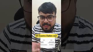 IB Exam Dates out #ibacio2025 #ibsecurityassistant #ibexam