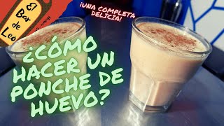 🥚 ¿Cómo HACER un PONCHE de HUEVO? 🎅 ¿Cómo HACER un PONCHE de NAVIDAD? Sabajón - Rompope - Eggnog