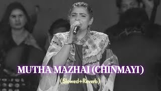 Mutha Mazhai - Chinmayi [slowed+reverb] / Abhyvibe