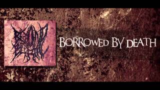 Beyond My Burial - Borrowed By Death (DEMO)