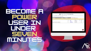 Become a Power User in Under Seven Minutes