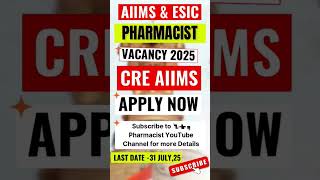 CRE Pharmacist Recruitment 2025 | B.Pharm/D.Pharm Apply Now! #aiims#rrb #esic #govtjobs
