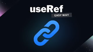 Master useRef in an easy way | React JS Hooks