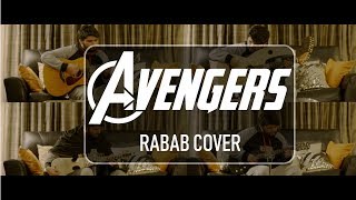 Avengers Theme - Abdul Ahad Akhter [Rabab Cover]