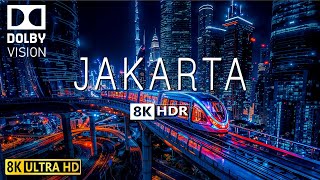 JAKARTA VIDEO 8K HDR 60fps DOLBY VISION – Journey Through the Heart of Indonesia
