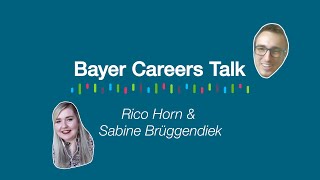 Bayer CareersTalk: Rico Horn & Sabine Brüggendiek
