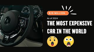 The World’s Most Expensive Car 💎 $28 Million Luxury! | @EliteTorque