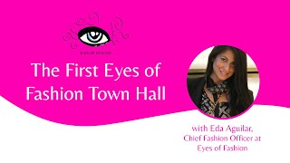 Eyes of Fashion | Town Hall with Eda Aguilar